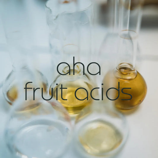 AHA (Alpha Hydroxy Acids) Fruit Acids